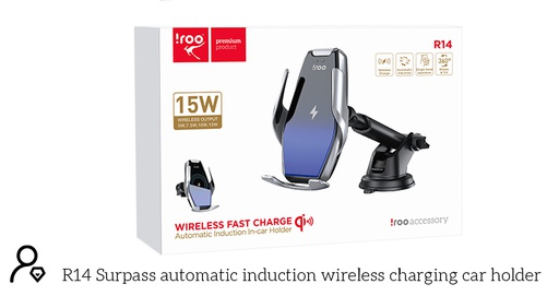 [R14] iRoo R14 Plus | Auto induction, 15W Wireless Charger Holder
